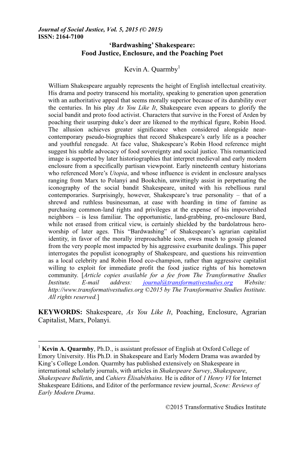 'Bardwashing' Shakespeare: Food Justice, Enclosure, and the Poaching Poet Kevin A. Quarmby1 KEYWORDS