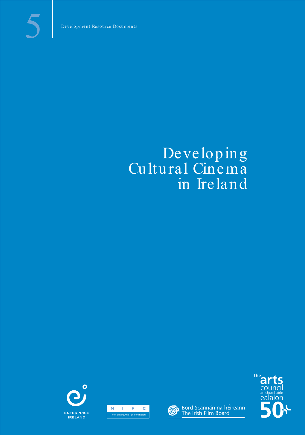 Developing Cultural Cinema in Ireland