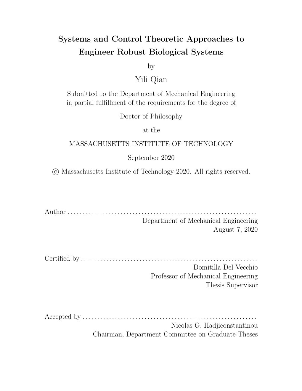 Systems and Control Theoretic Approaches to Engineer Robust