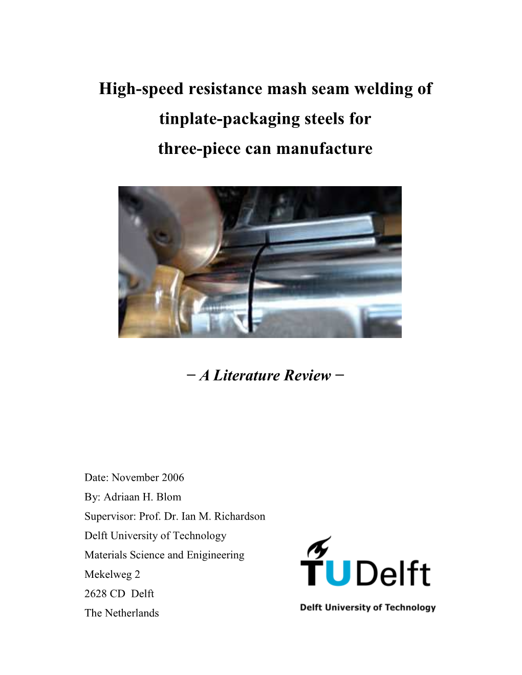 High-Speed Resistance Mash Seam Welding of Tinplate-Packaging Steels for Three-Piece Can Manufacture