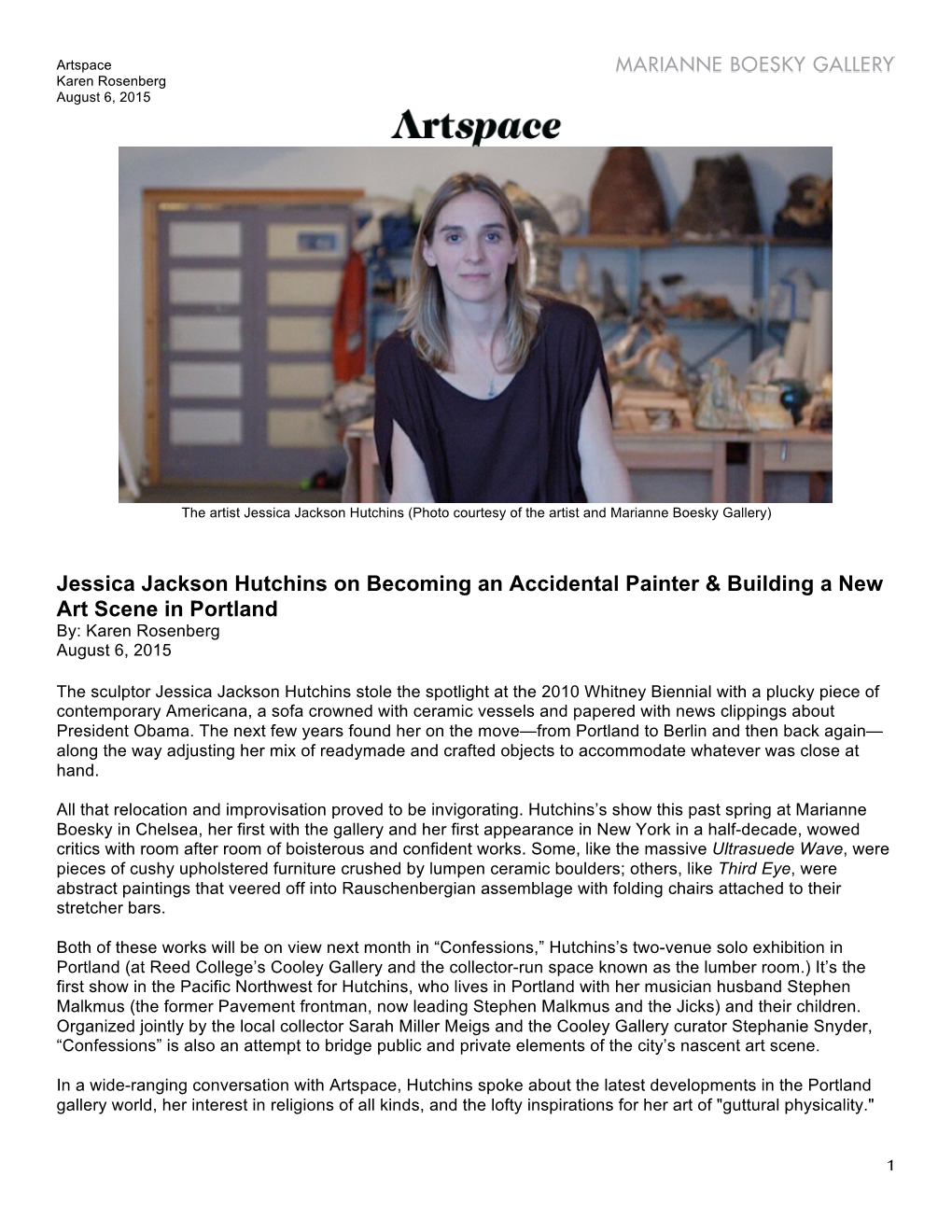 Jessica Jackson Hutchins on Becoming an Accidental Painter & Building a New Art Scene in Portland By: Karen Rosenberg August 6, 2015