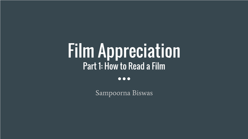 Film Appreciation Part 1: How to Read a Film