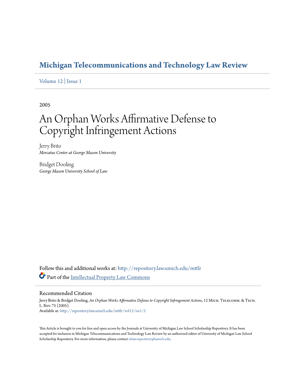 An Orphan Works Affirmative Defense to Copyright Infringement Actions Jerry Brito Mercatus Center at George Mason University