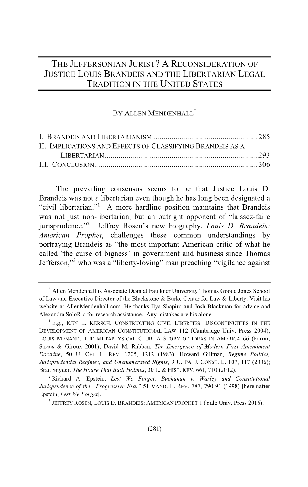 The Jeffersonian Jurist? a R Econsideration of Justice Louis Brandeis and the Libertarian Legal Tradition in the United States I