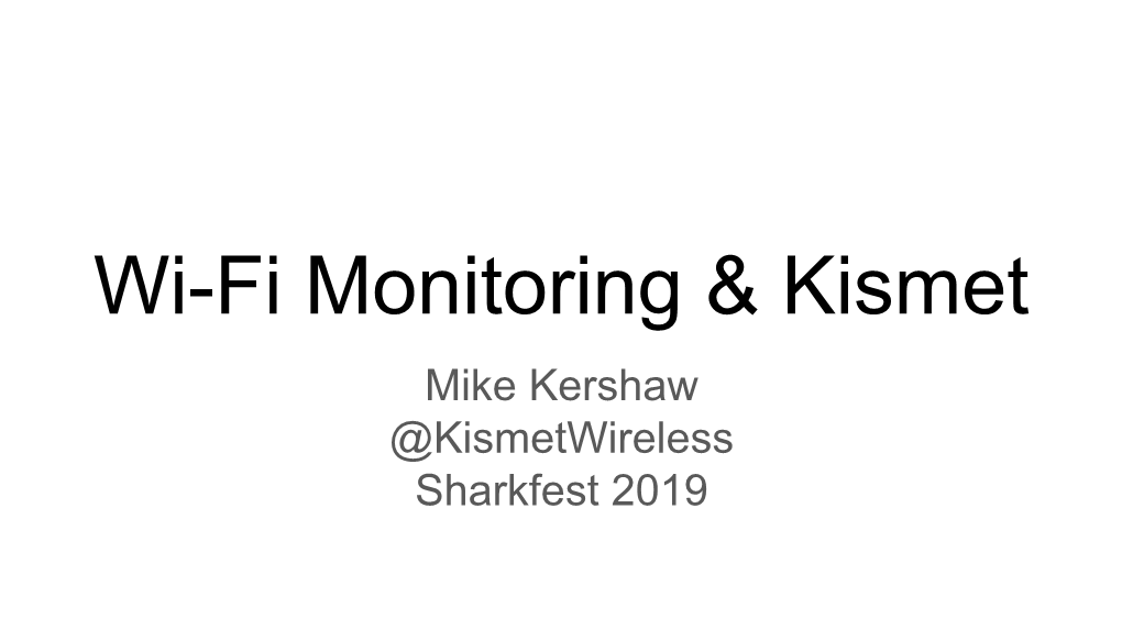 Wi-Fi Monitoring & Kismet