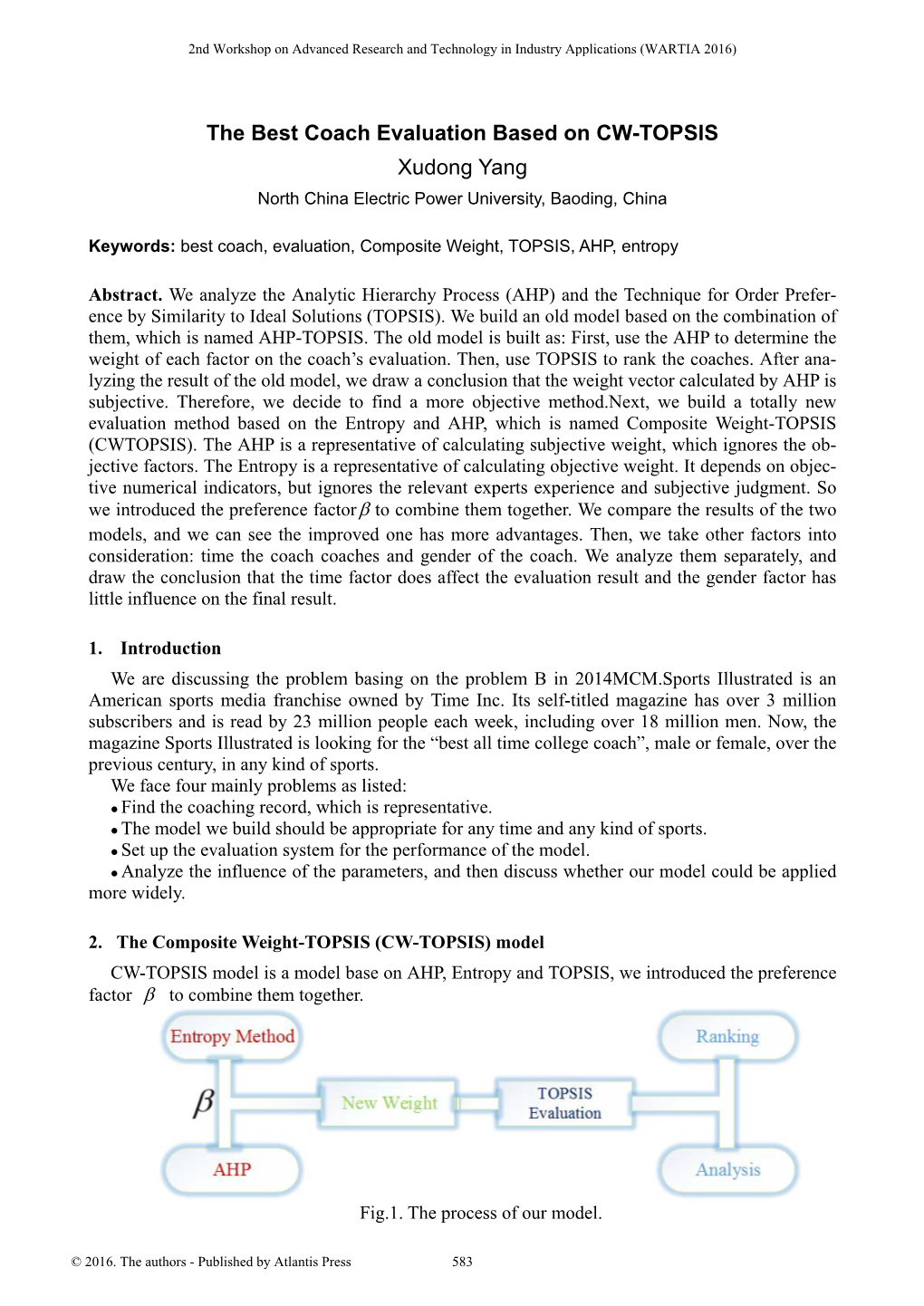 The Best Coach Evaluation Based on CW-TOPSIS Xudong Yang North China Electric Power University, Baoding, China