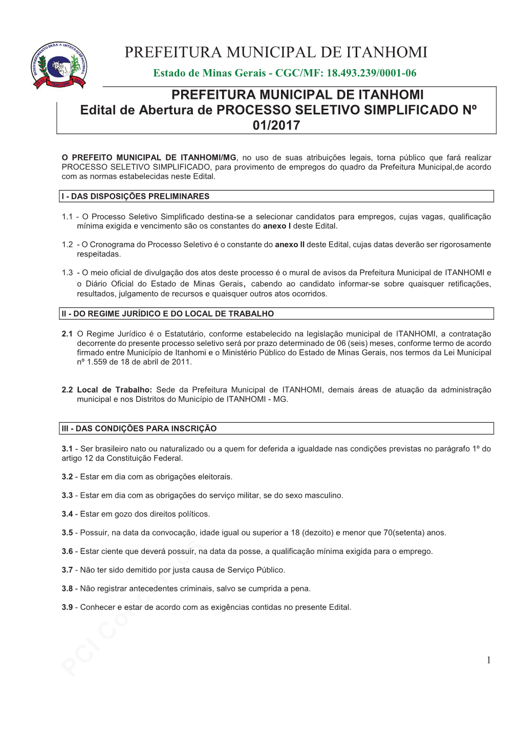 PREFEITURA MUNICIPAL DE ITANHOMI Estado De Minas Gerais - CGC/MF: 18.493.239/0001-06