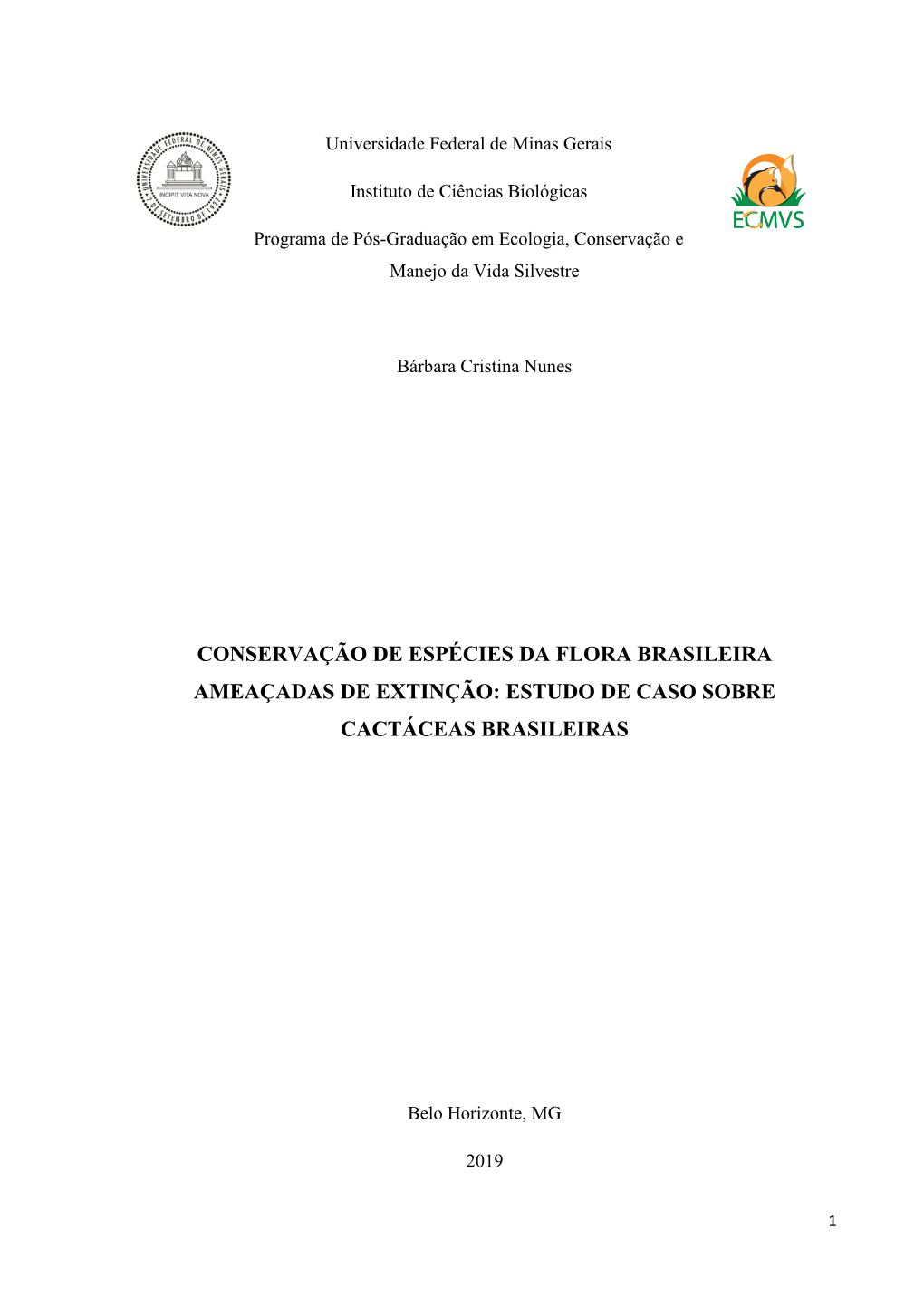 Conservação De Espécies Da Flora Brasileira Ameaçadas De Extinção: Estudo De Caso Sobre Cactáceas Brasileiras