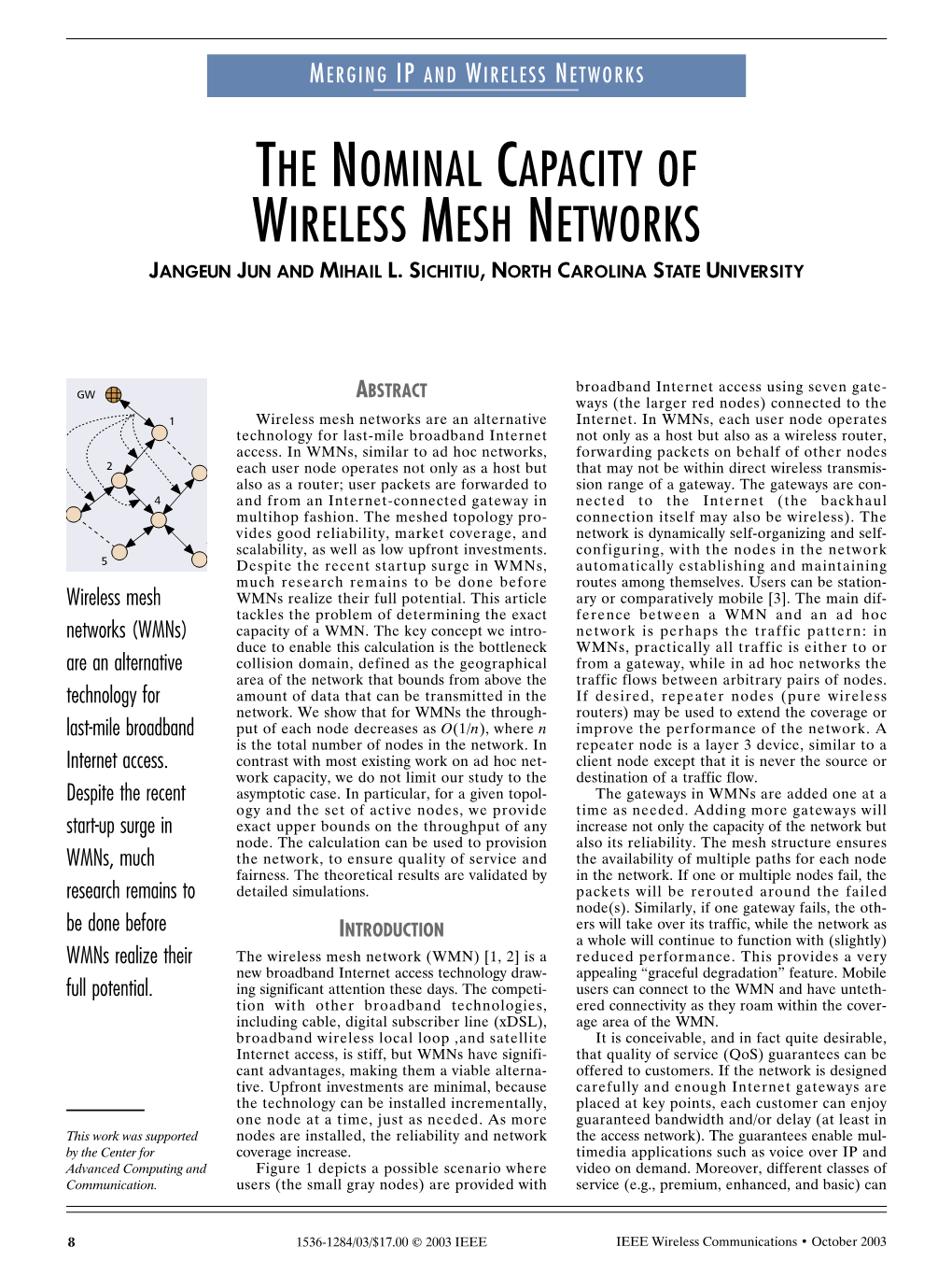 The Nominal Capacity of Wireless Mesh Networks Jangeun Jun and Mihail L