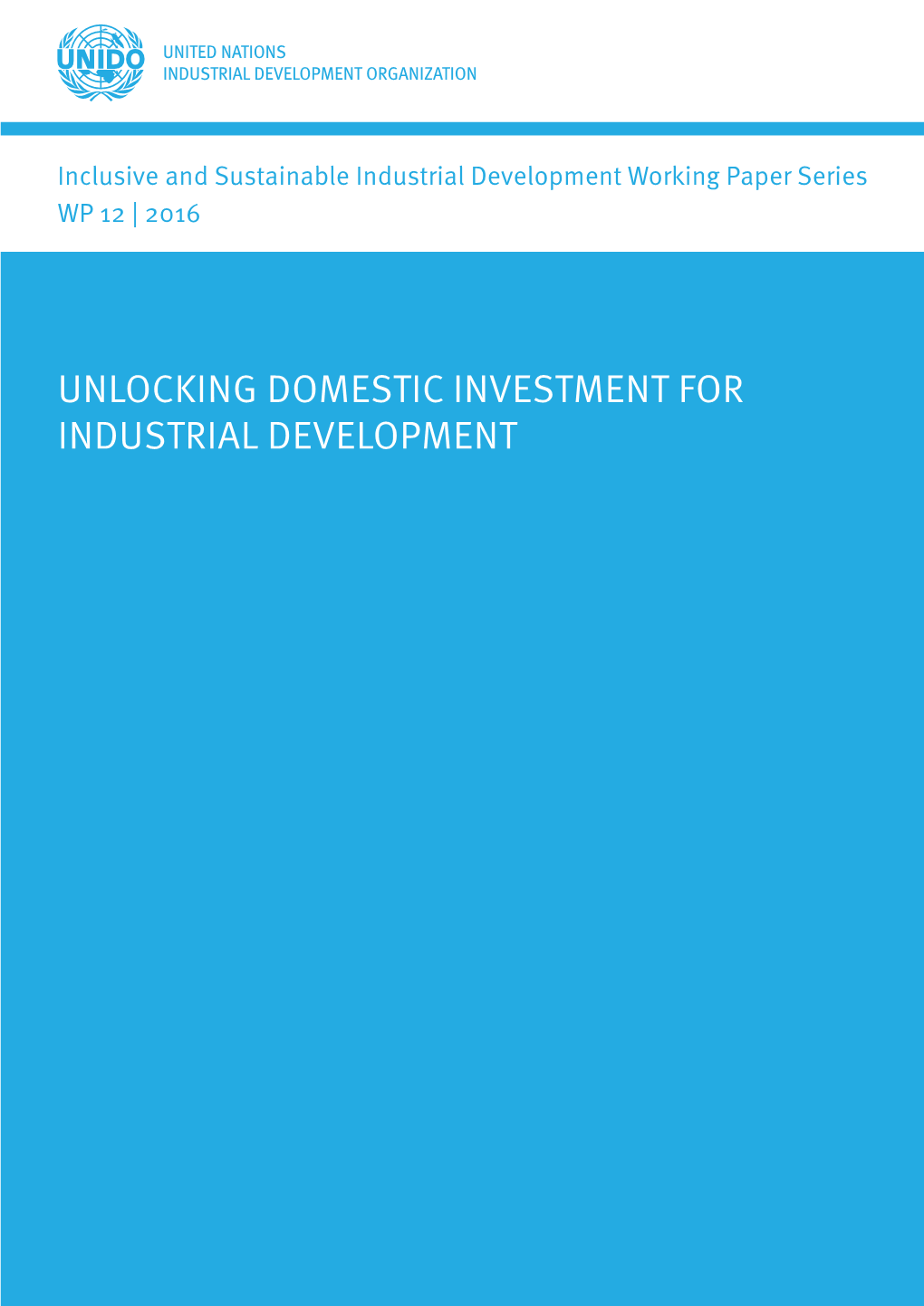 Unlocking Domestic Investment for Industrial Development