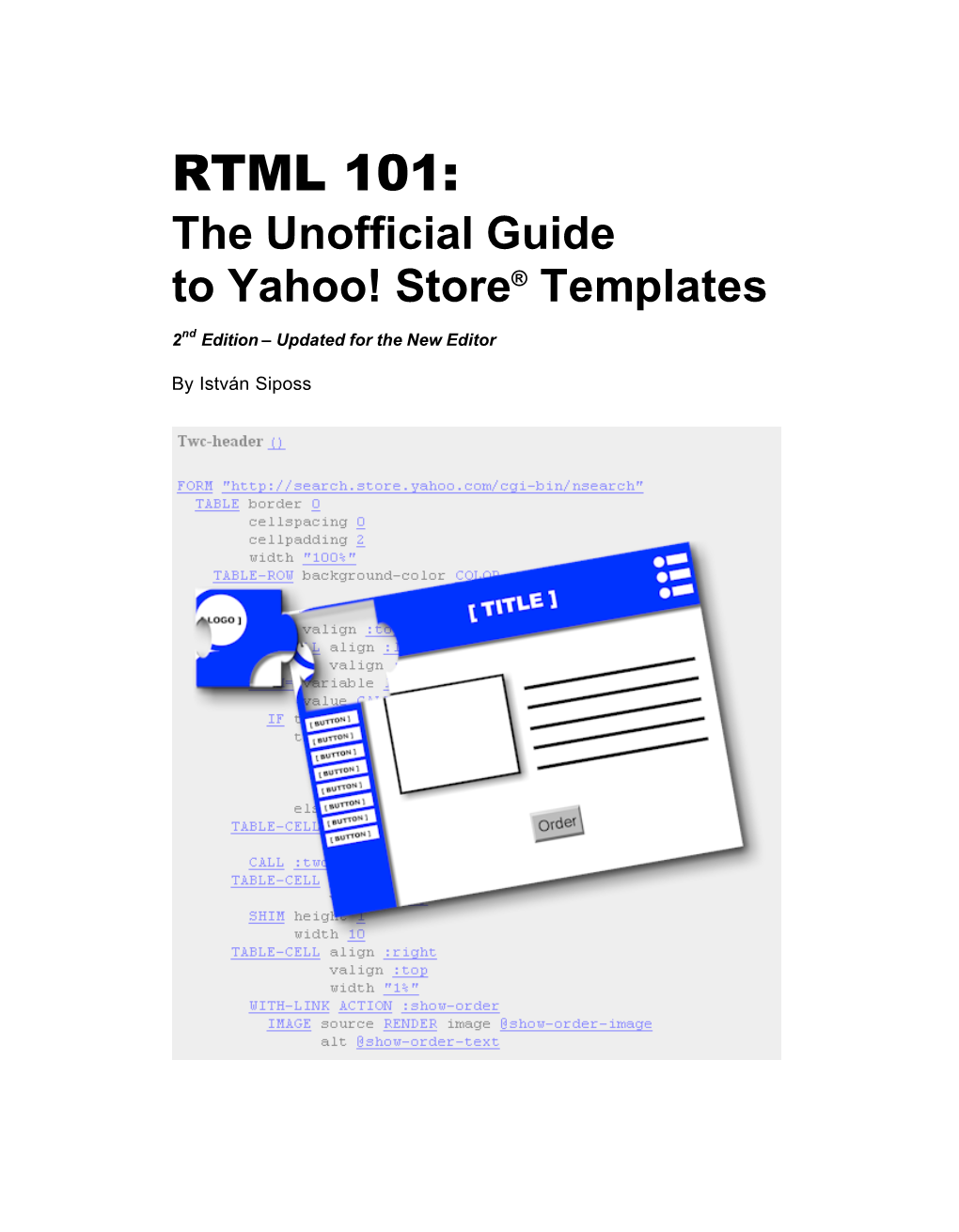 RTML 101: the Unofficial Guide to Yahoo! Store® Templates