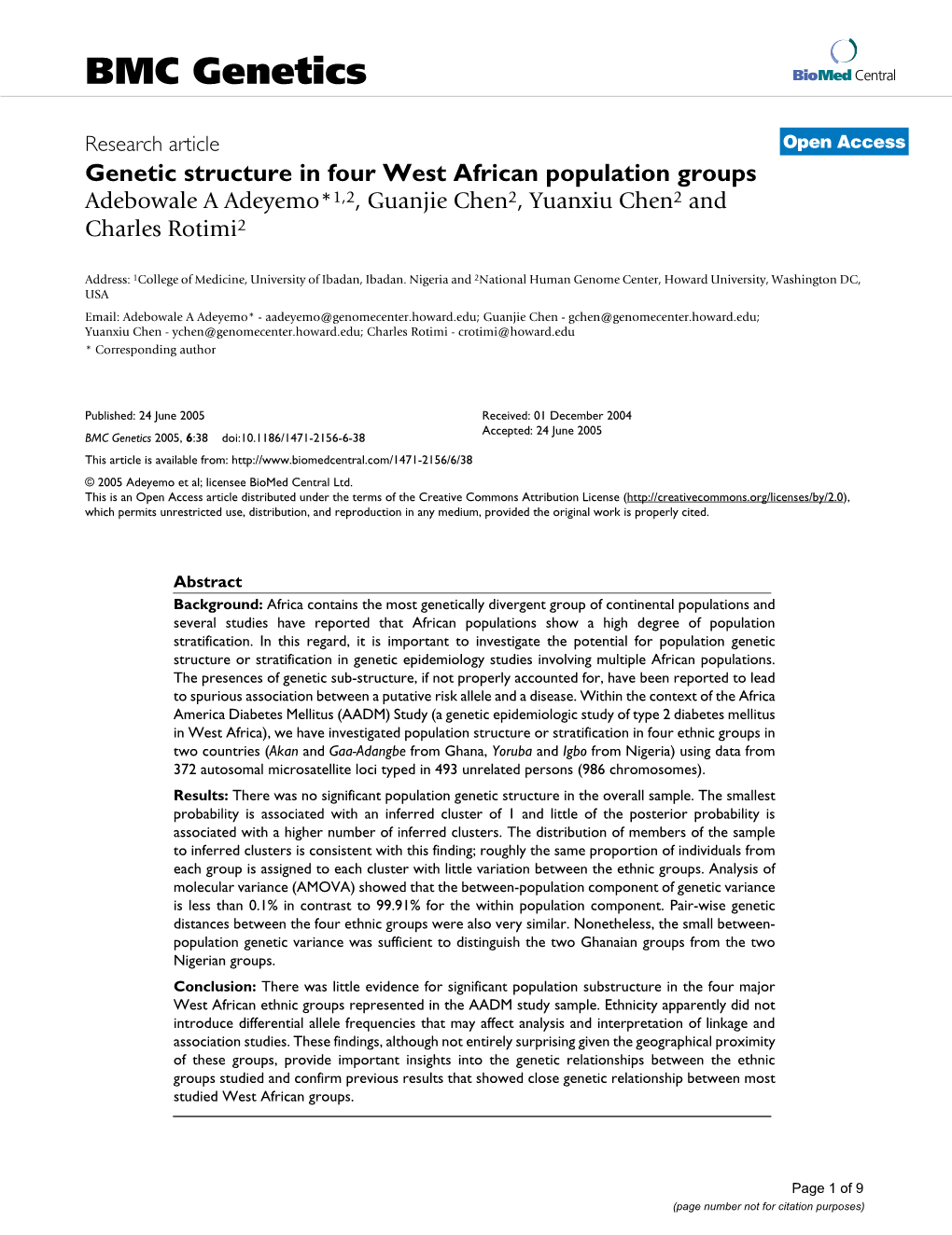 Genetic Structure in Four West African Population Groups Adebowale a Adeyemo*1,2, Guanjie Chen2, Yuanxiu Chen2 and Charles Rotimi2