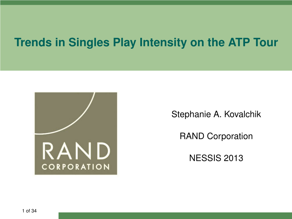 Trends in Singles Play Intensity on the ATP Tour