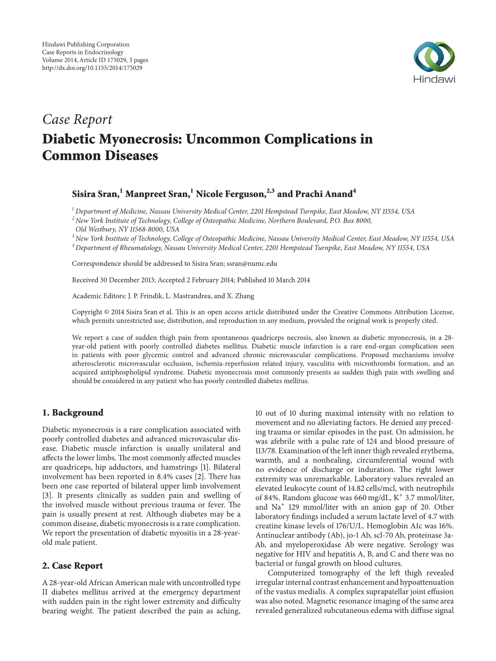 Diabetic Myonecrosis: Uncommon Complications in Common Diseases