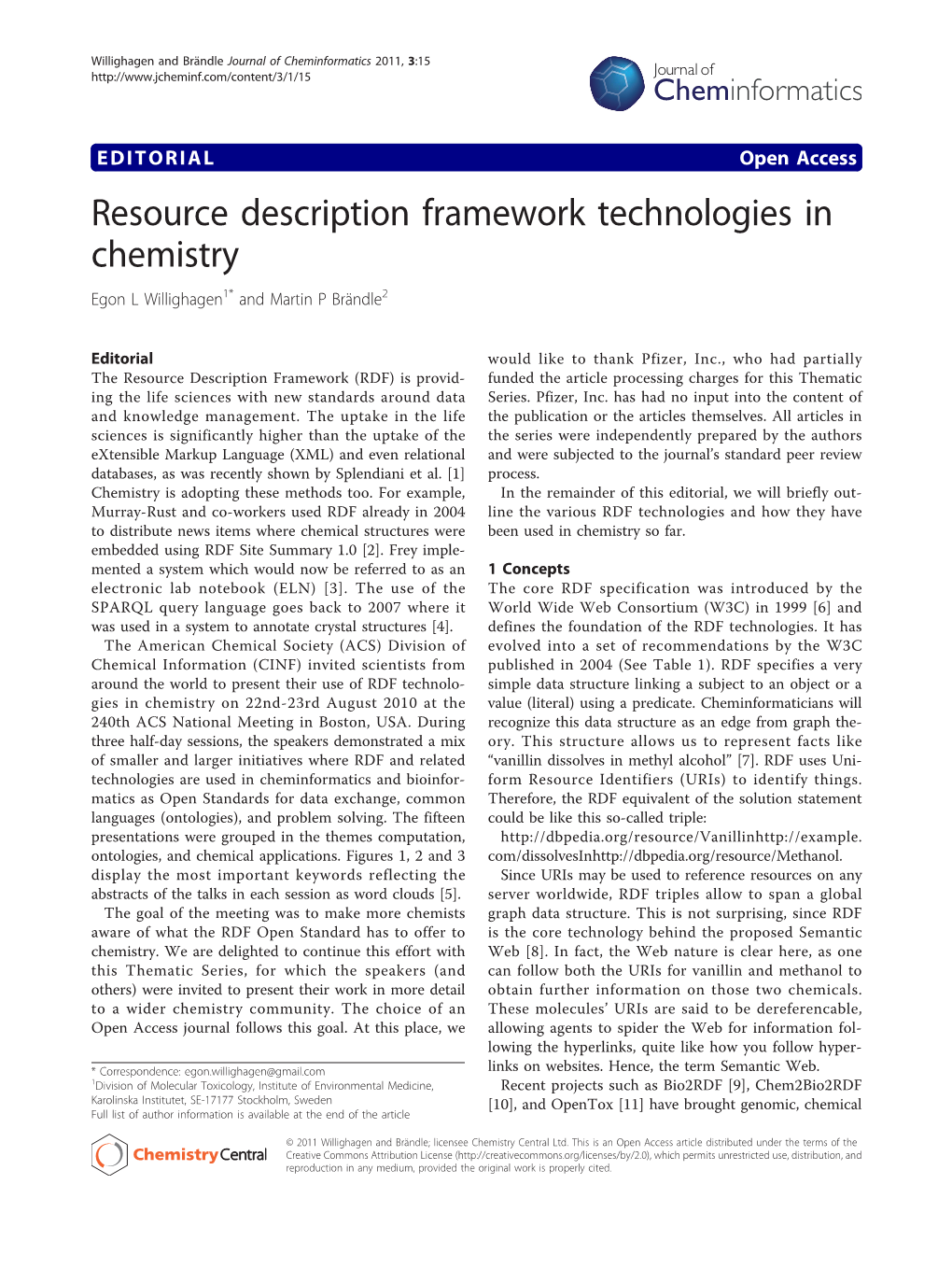 Resource Description Framework Technologies in Chemistry Egon L Willighagen1* and Martin P Brändle2