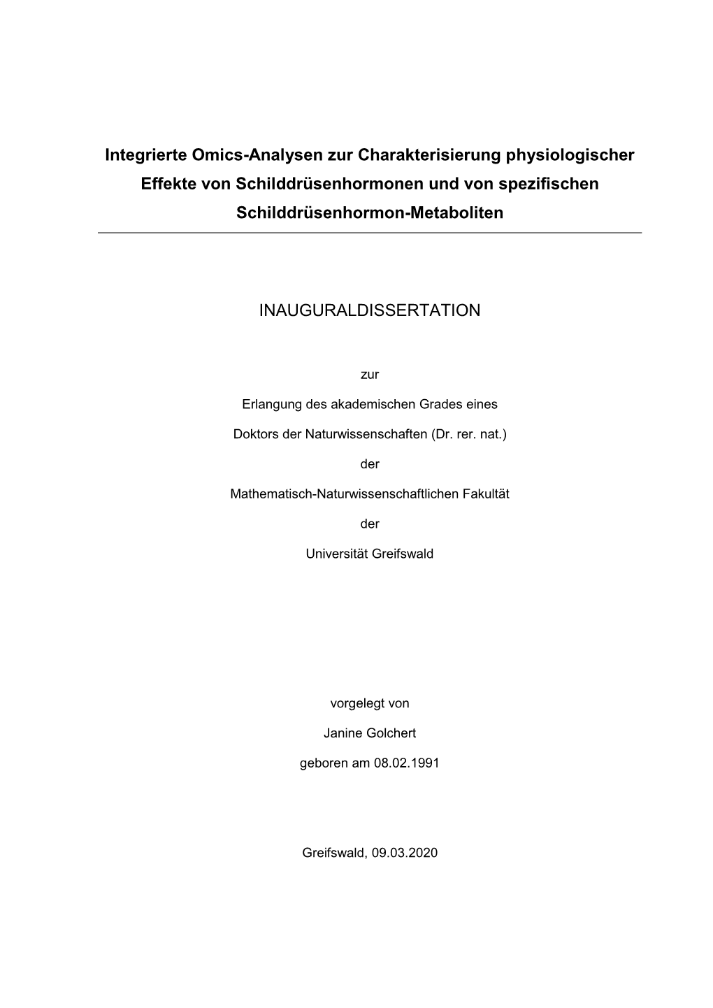 Integrierte Omics-Analysen Zur Charakterisierung Physiologischer Effekte Von Schilddrüsenhormonen Und Von Spezifischen Schilddrüsenhormon-Metaboliten