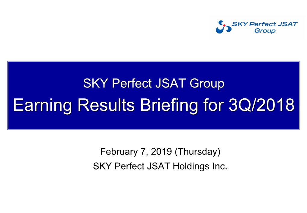 Earning Results Briefing for 3Q/2018