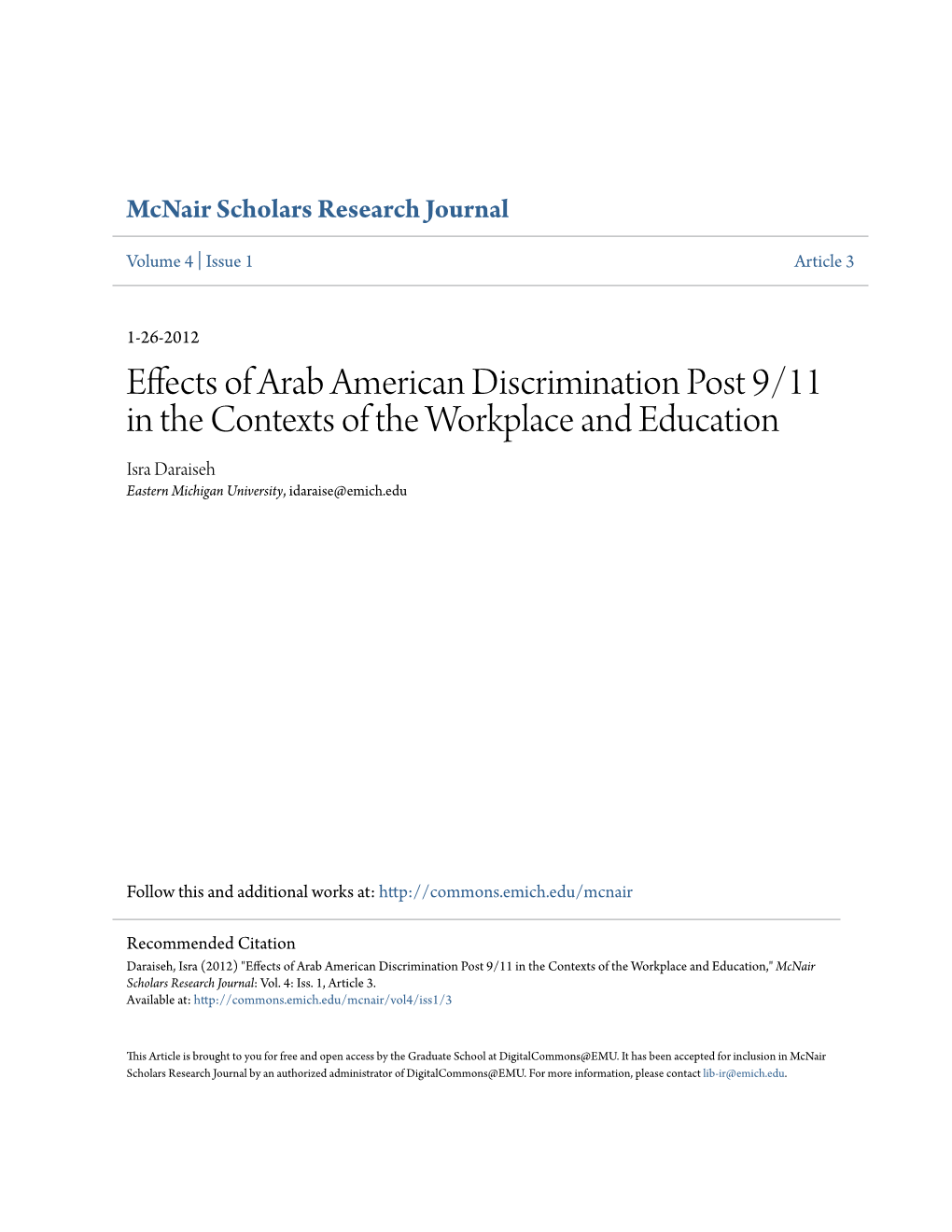 Effects of Arab American Discrimination Post 9/11 in the Contexts of the Workplace and Education Isra Daraiseh Eastern Michigan University, Idaraise@Emich.Edu