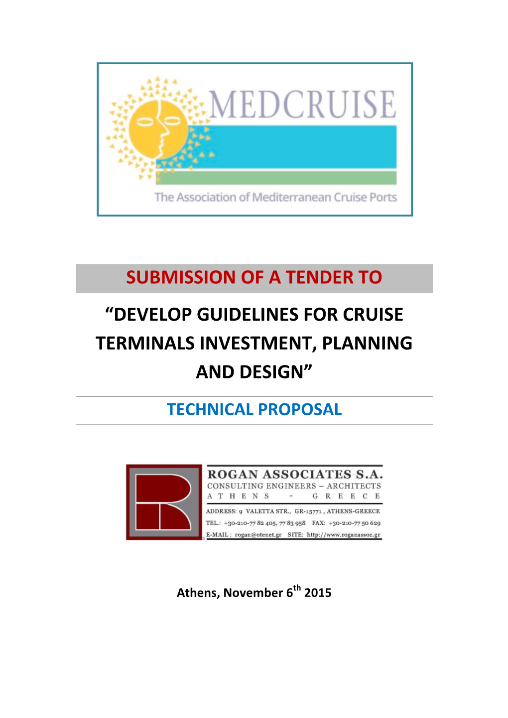 Develop Guidelines for Cruise Terminals Investment, Planning and Design” Technical Proposal