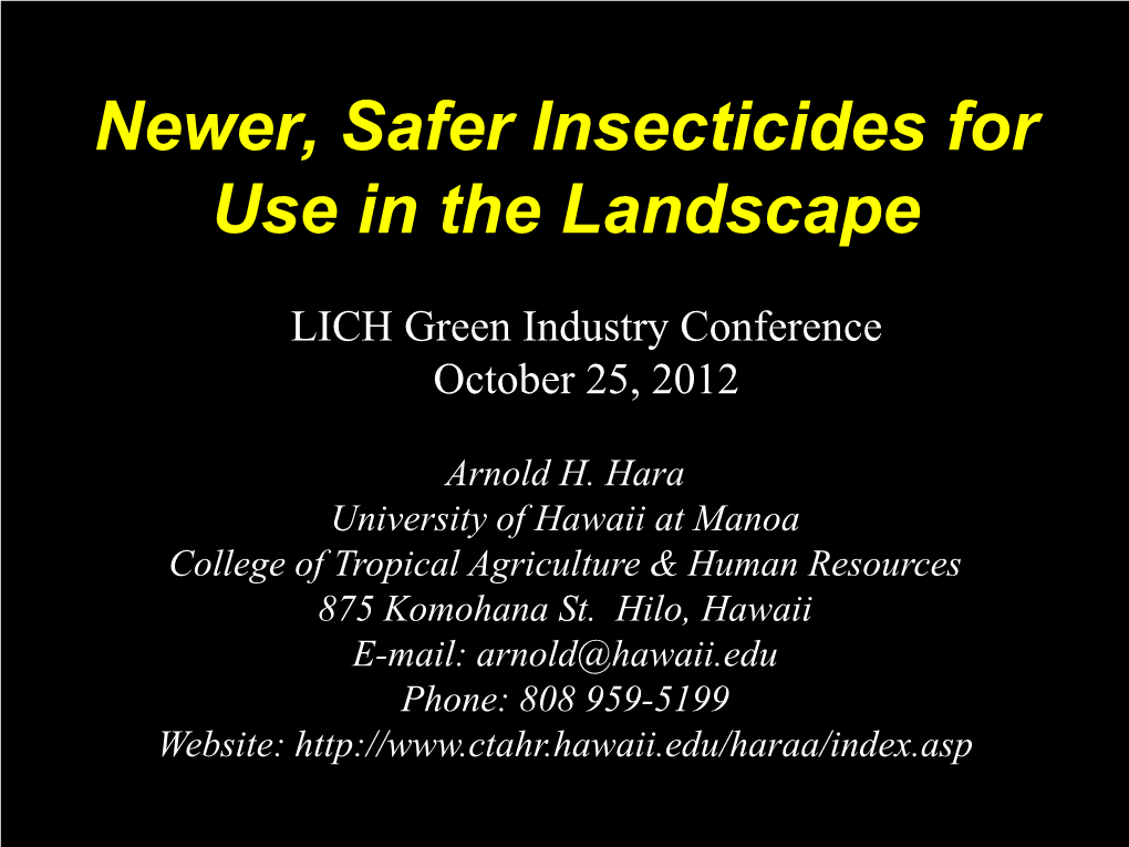 Newer, Safer Insecticides for Use in the Landscape