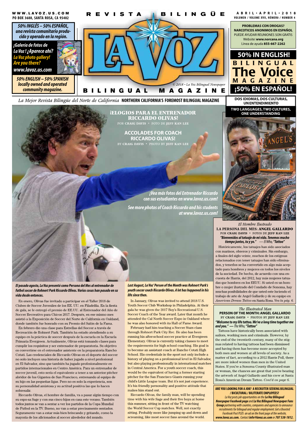 The Voice 50% English – 50% Spanish MAGAZINE Locally Owned and Operated © 2018 • La Voz Bilingual Newspaper Community Magazine