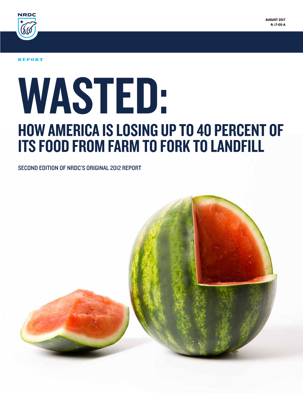 Wasted: How America Is Losing up to 40 Percent of Its Food from Farm to Fork to Landfill