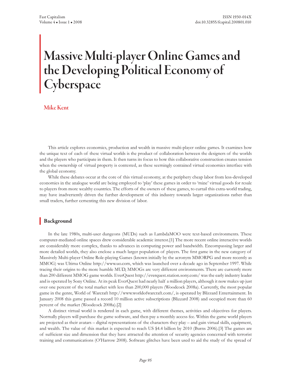 Massive Multi-Player Online Games and the Developing Political Economy of Cyberspace