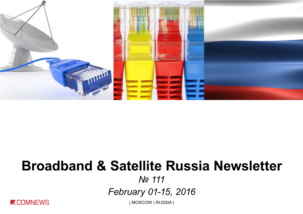Broadband & Satellite Russia Newsletter