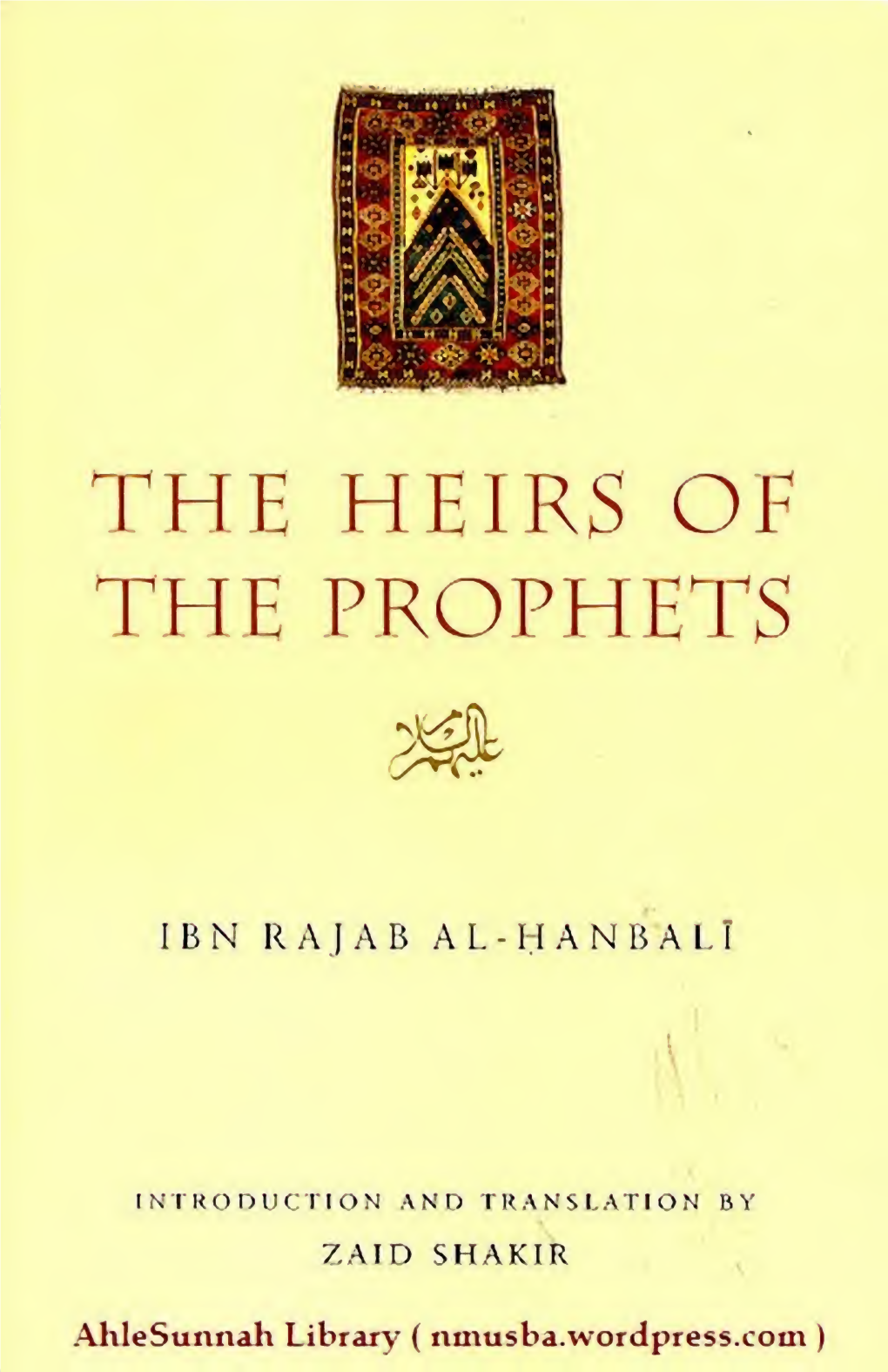 The Heirs of the Prophetsibn Rajab Al Hanbali Zaid Shakir( 1)