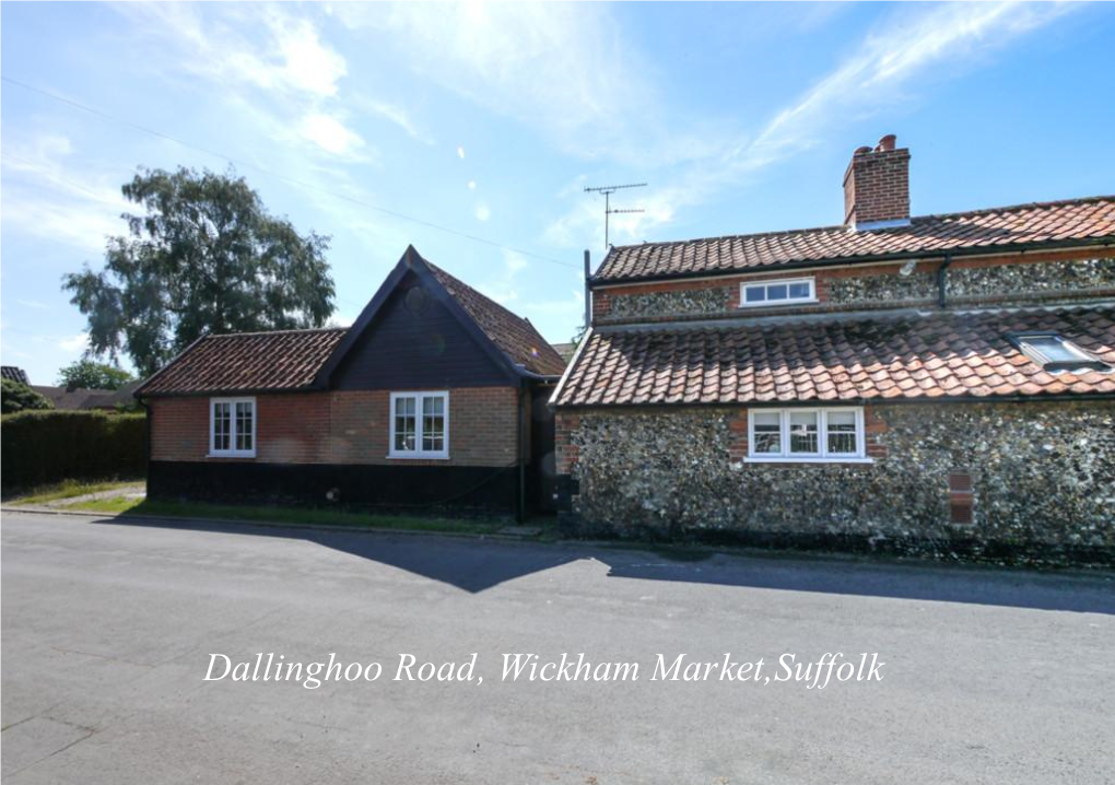 Dallinghoo Road, Wickham Market,Suffolk