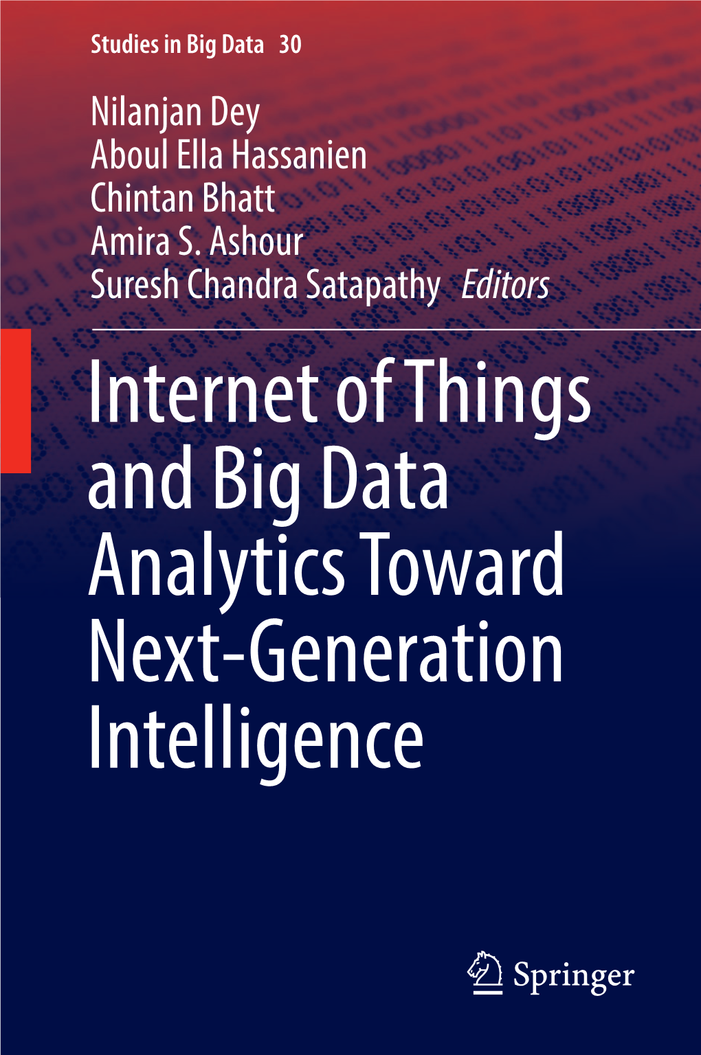 Internet of Things and Big Data Analytics Toward Next-Generation Intelligence Studies in Big Data