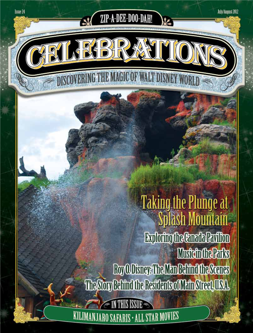 Enjoy the Magic of Walt Disney World All Year Long with Celebrations Magazine! Receive 6 Issues for $29.99* (Save More Than 15% Off the Cover Price!) *U.S