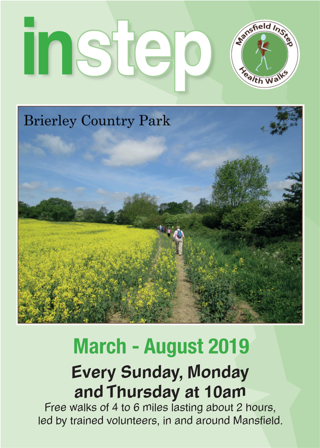 August 2019 Every Sunday, Monday and Thursday at 10Am Free Walks of 4 to 6 Miles Lasting About 2 Hours, Led by Trained Volunteers, in and Around Mansfield