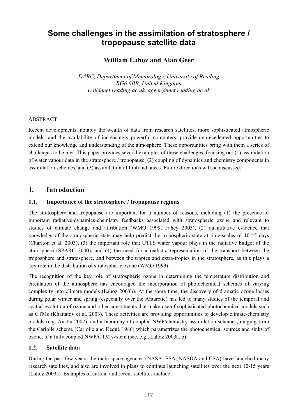 Some Challenges in the Assimilation of Stratosphere / Tropopause Satellite Data