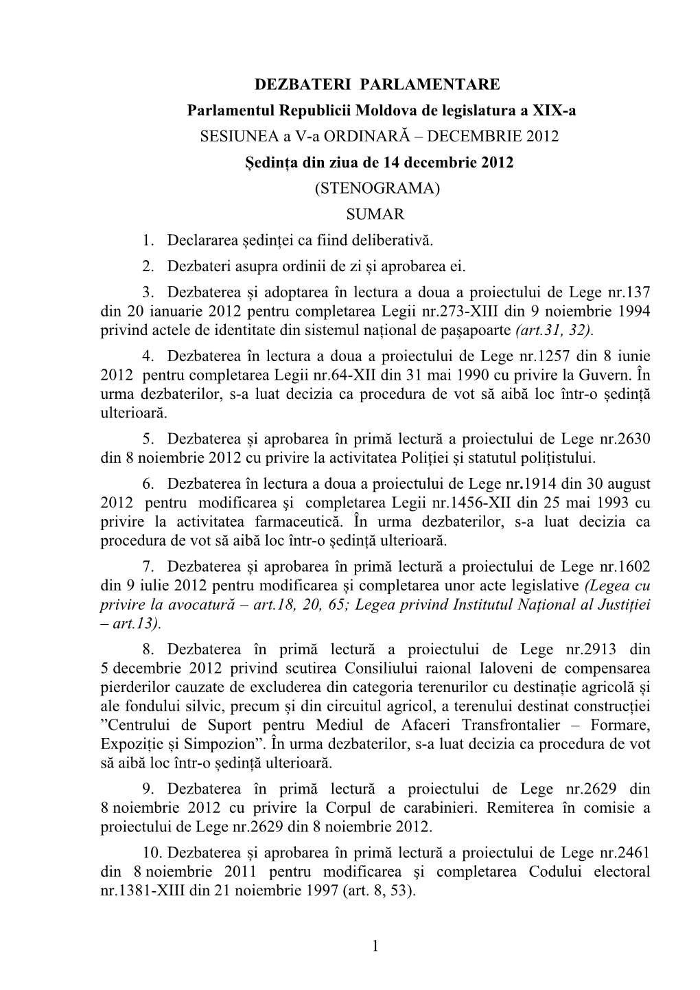 1 DEZBATERI PARLAMENTARE Parlamentul Republicii Moldova De