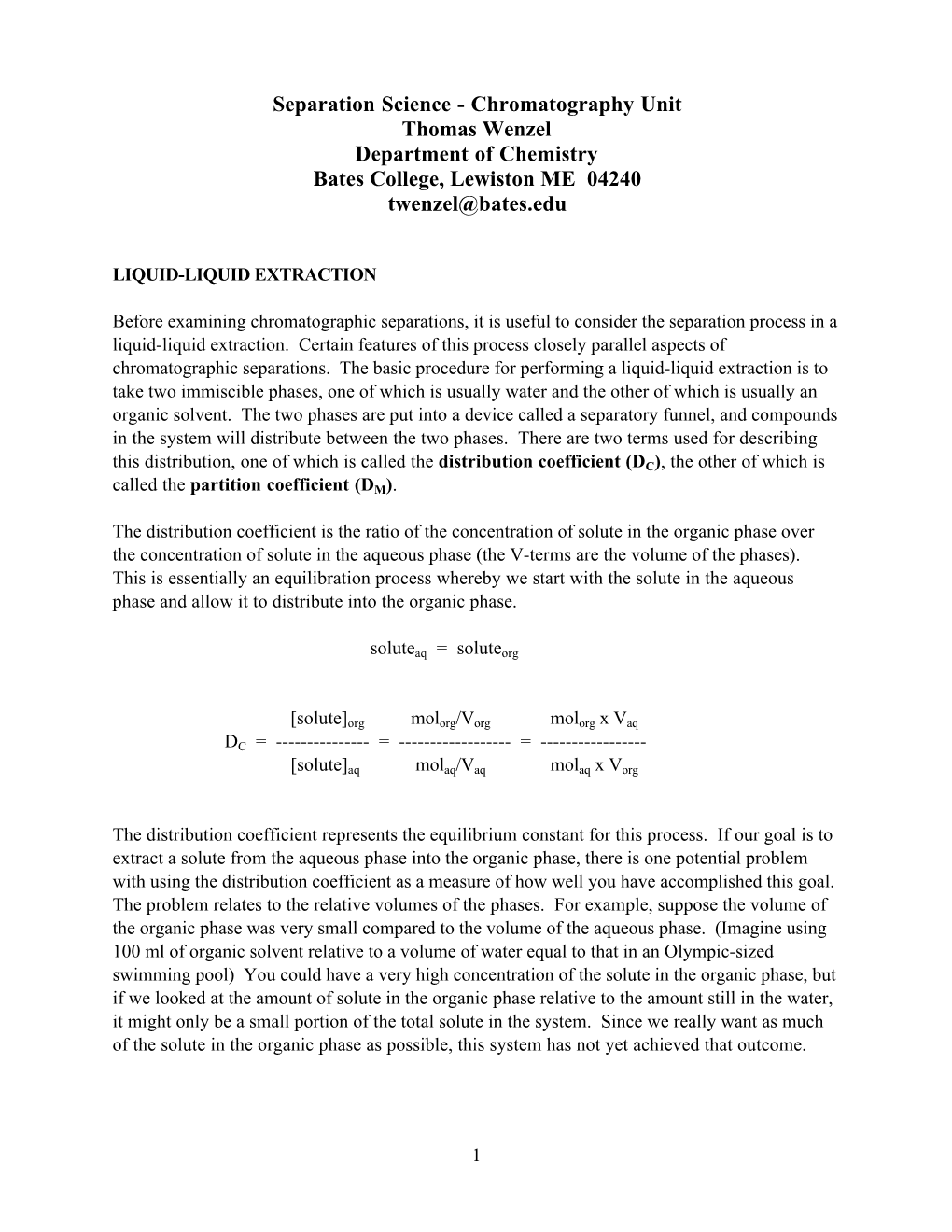 Separation Science - Chromatography Unit Thomas Wenzel Department of Chemistry Bates College, Lewiston ME 04240 Twenzel@Bates.Edu