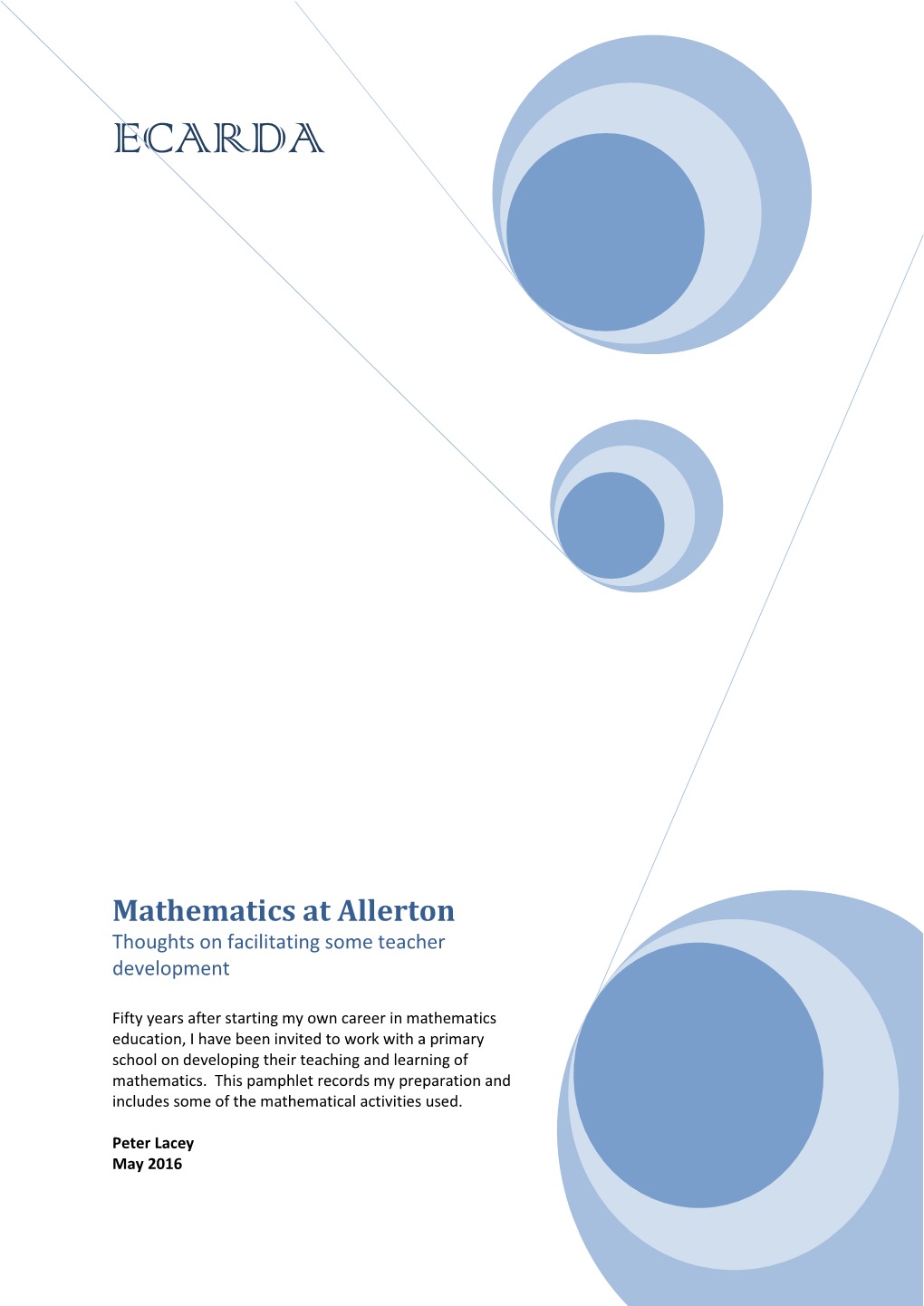 Mathematics at Allerton Thoughts on Facilitating Some Teacher Development