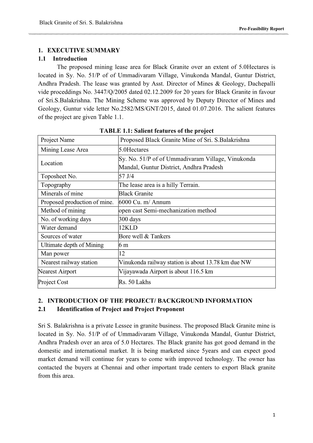 1. EXECUTIVE SUMMARY 1.1 Introduction the Proposed Mining Lease Area for Black Granite Over an Extent of 5.0Hectares Is Located in Sy