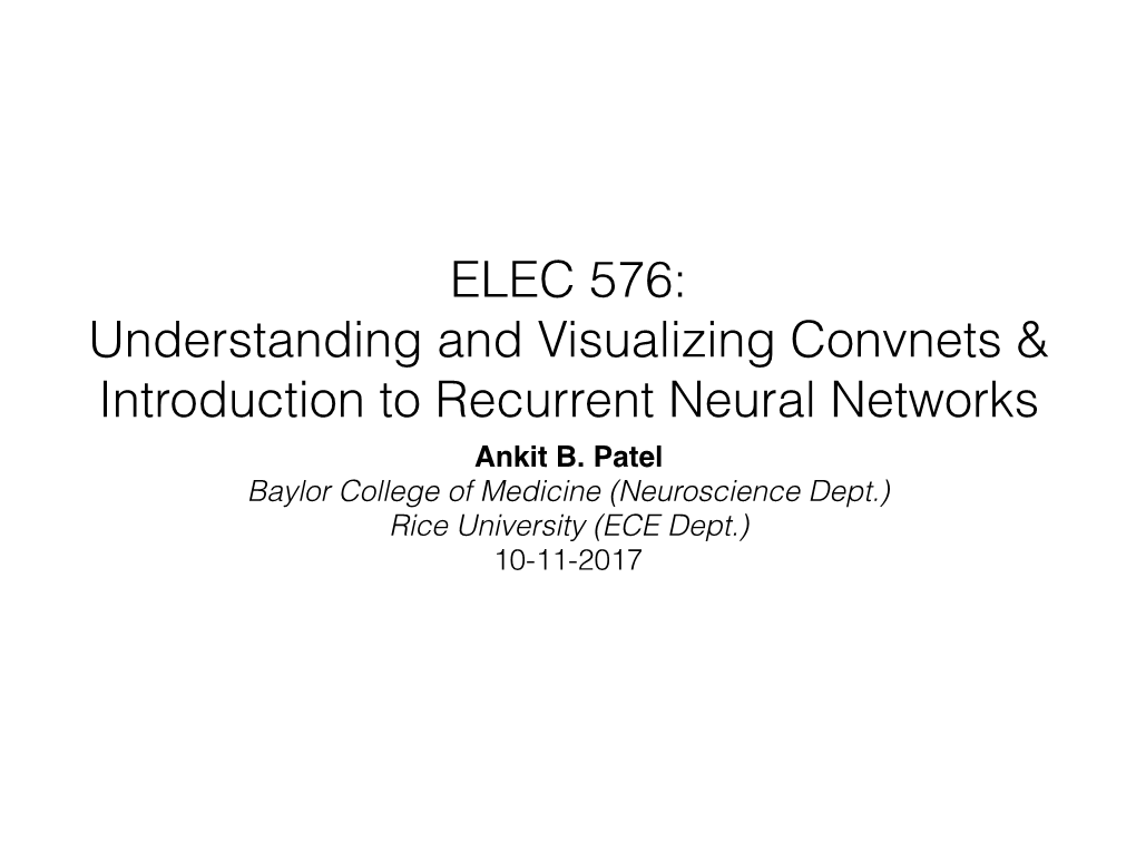 ELEC 576: Understanding and Visualizing Convnets & Introduction