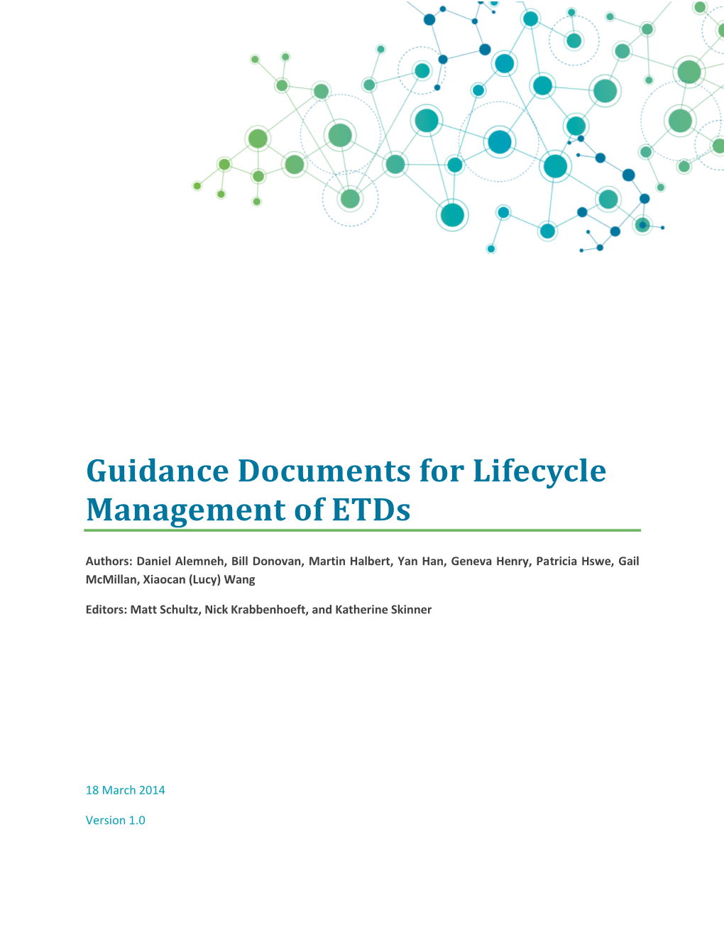 Guidance Documents for Lifecycle Management of Etds