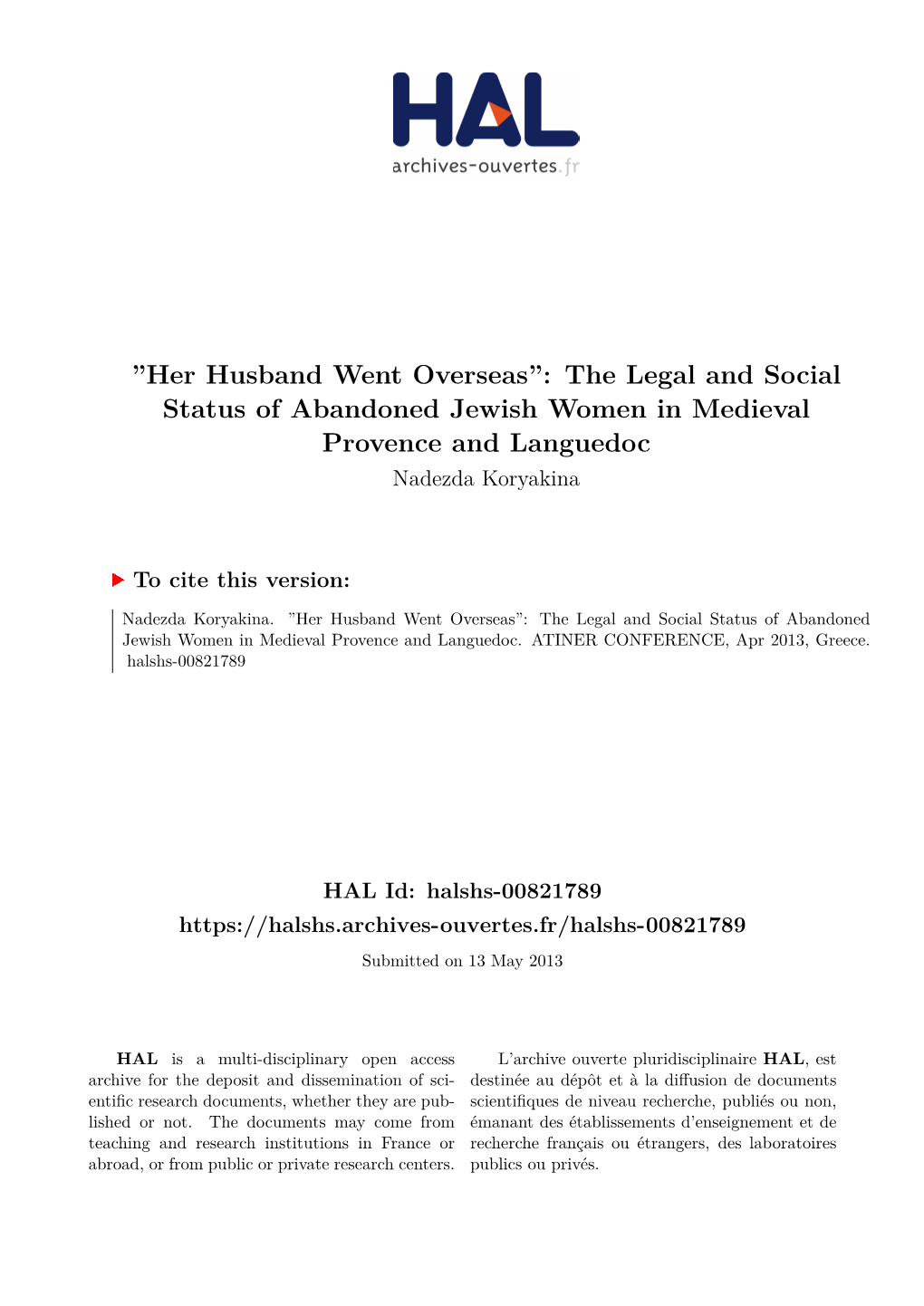 The Legal and Social Status of Abandoned Jewish Women in Medieval Provence and Languedoc Nadezda Koryakina