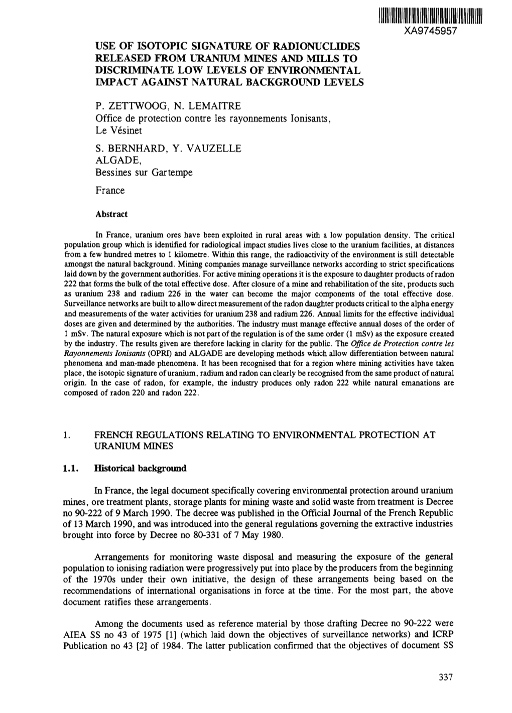 Use of Isotopic Signature of Radionuclides Released from Uranium Mines and Mills to Discriminate Low Levels of Environmental Impact Against Natural Background Levels