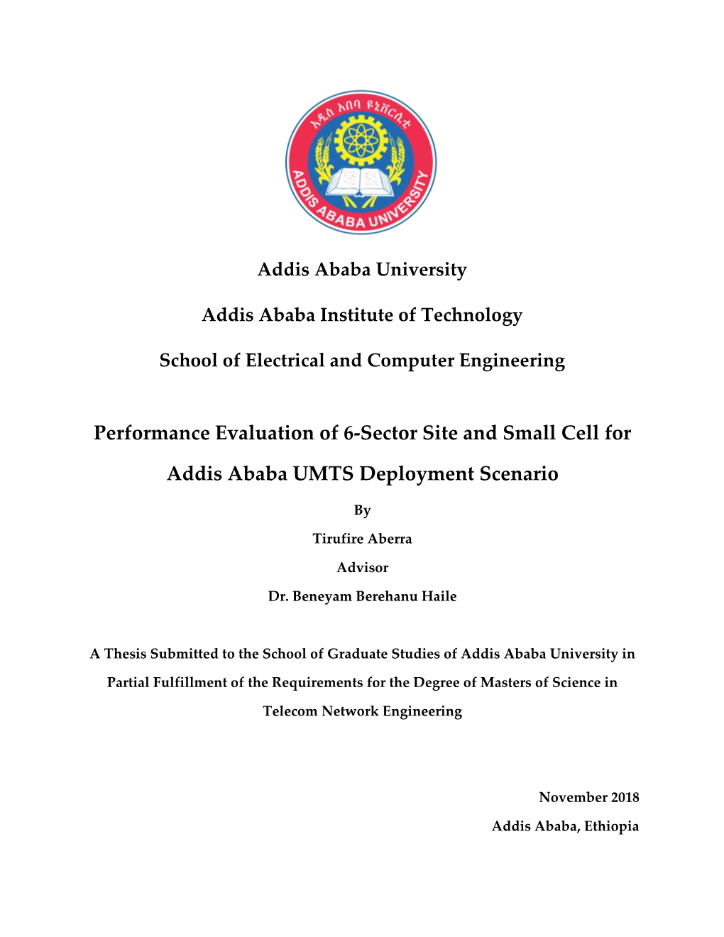 Performance Evaluation of 6-Sector Site and Small Cell for Addis Ababa