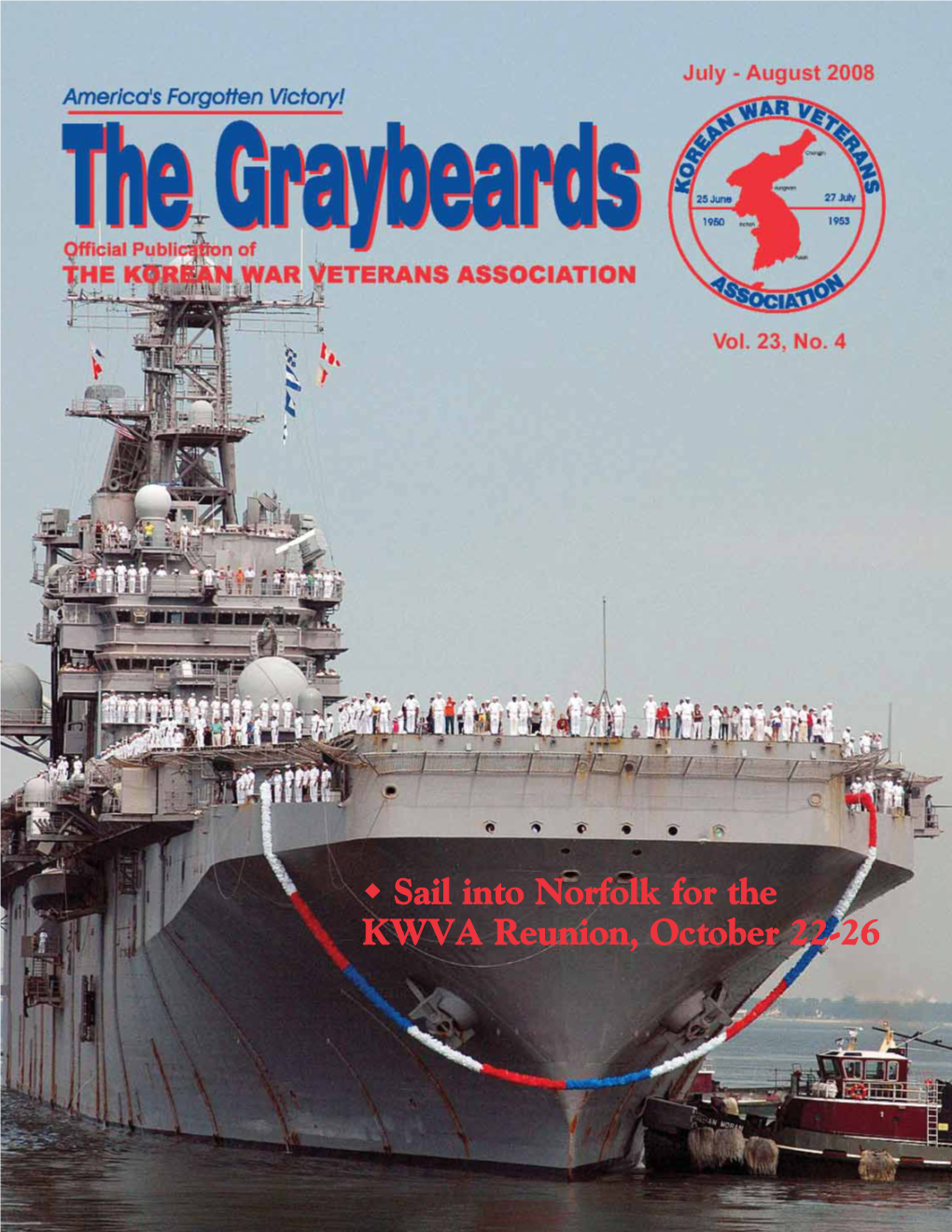 The Graybeards Is the Official Publication of the Korean War Veterans Association (KWVA)