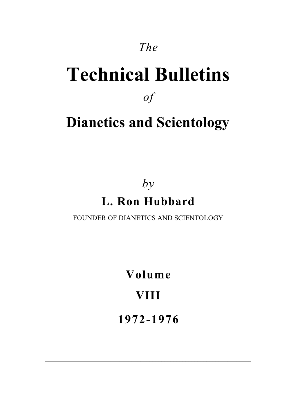 The Technical Bulletins of Dianetics and Scientology by L