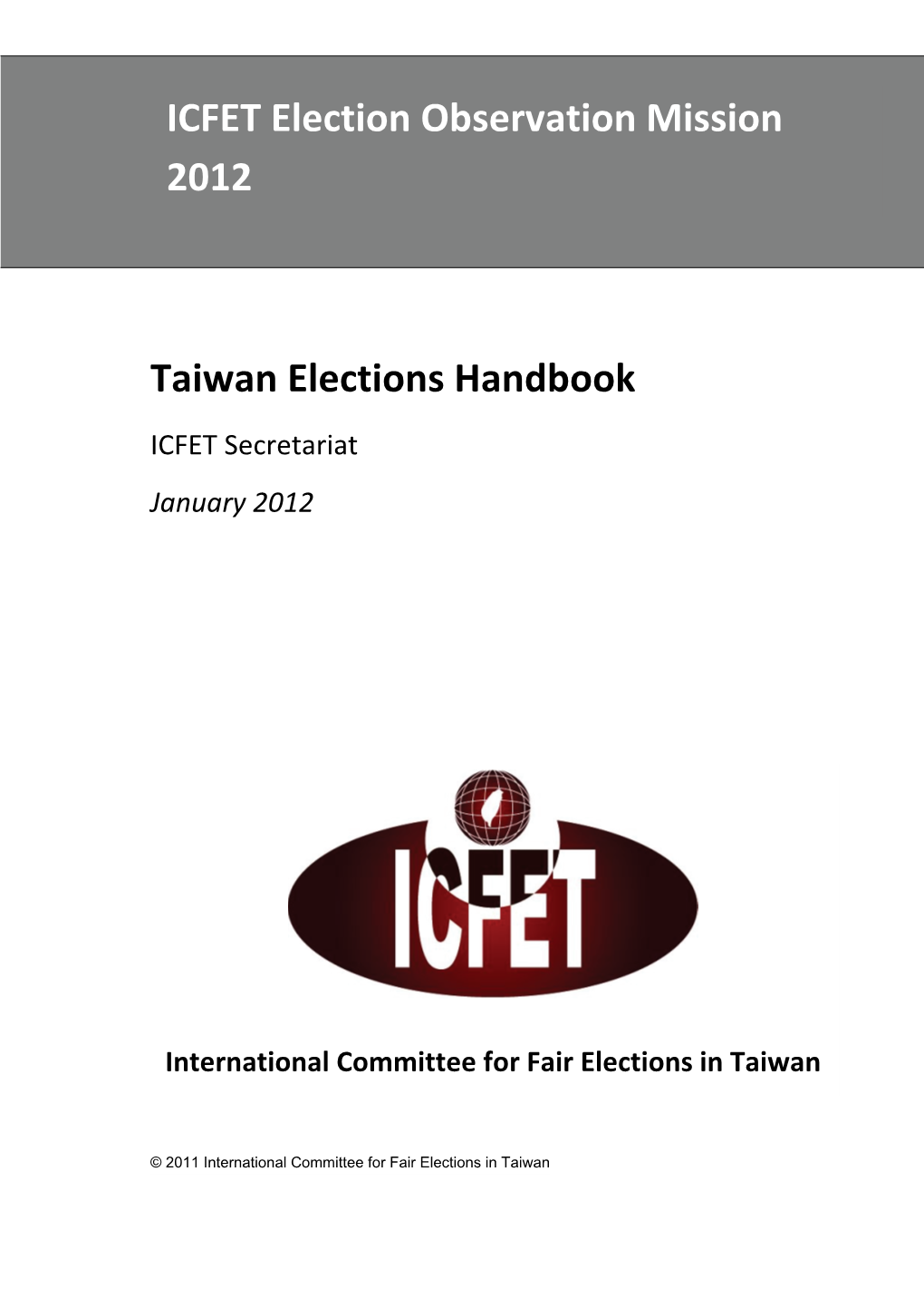 ICFET Election Observation Mission 2012 Taiwan Elections Handbook