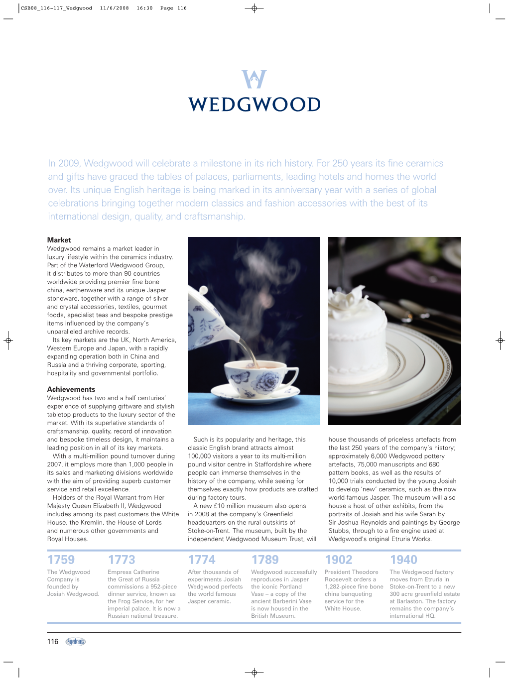 In 2009, Wedgwood Will Celebrate a Milestone in Its Rich History. for 250