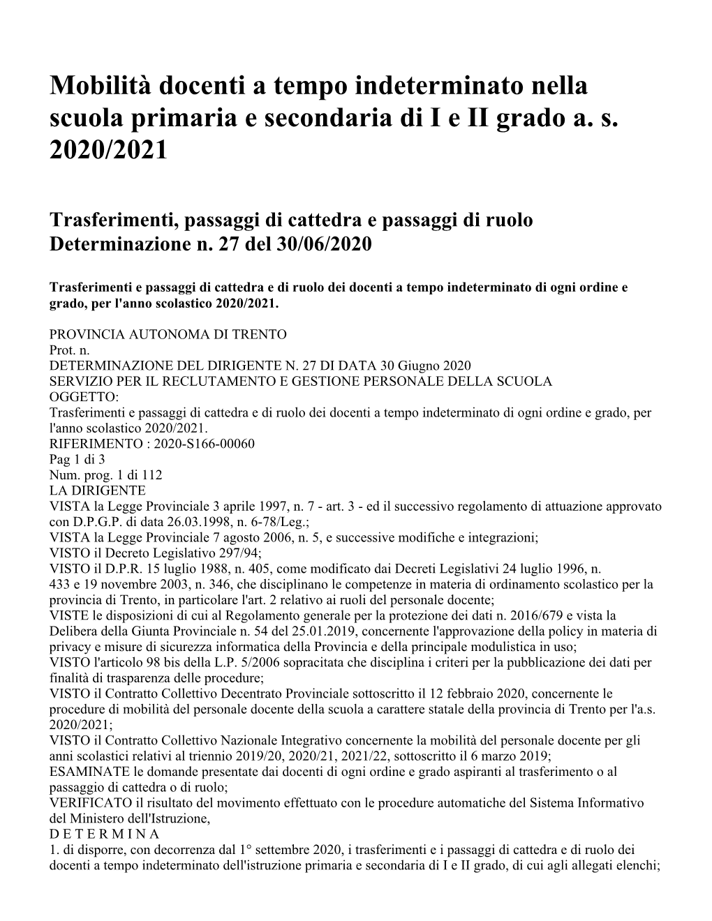 Mobilità Docenti a Tempo Indeterminato Nella Scuola Primaria E Secondaria Di I E II Grado A