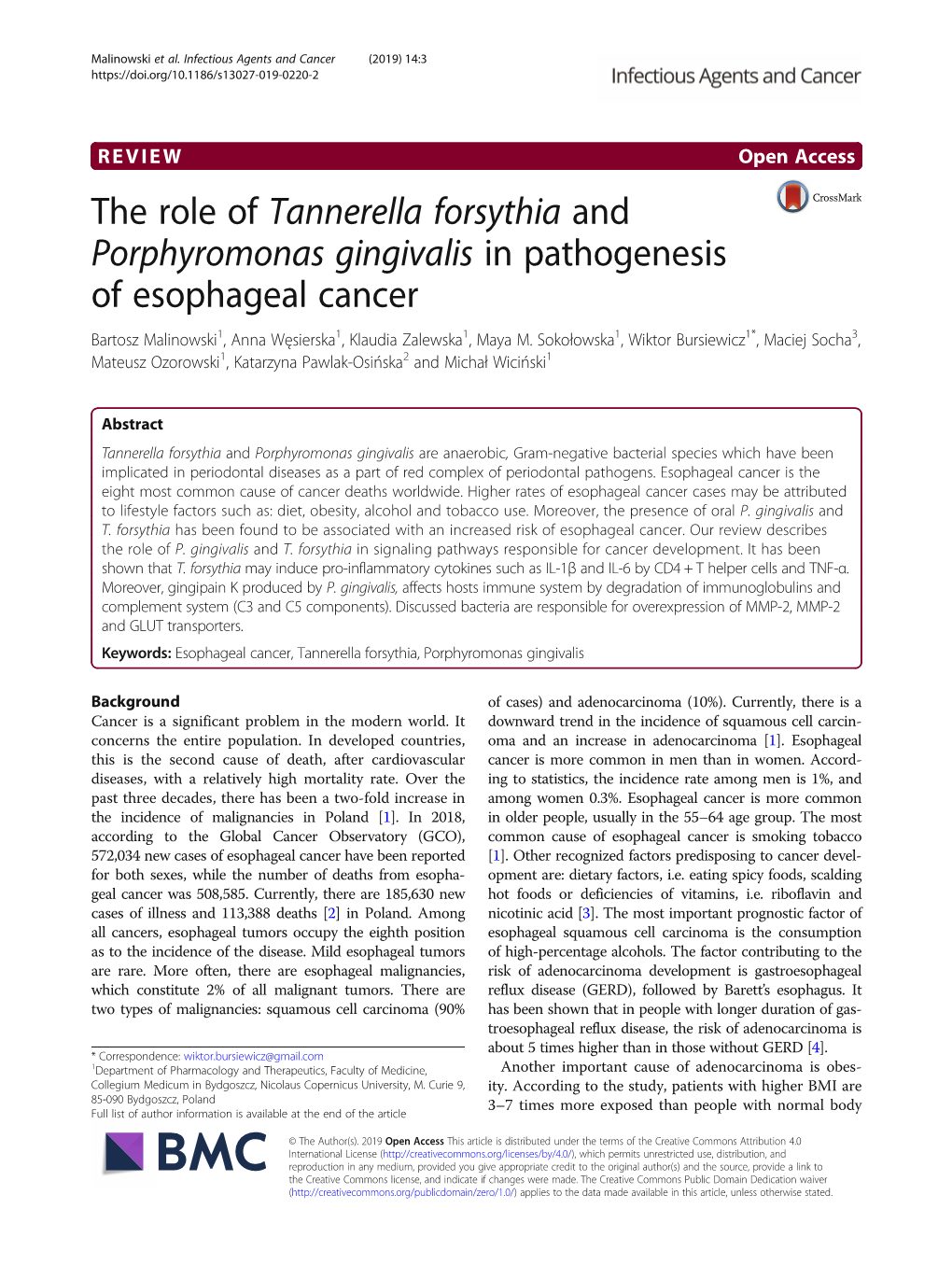 The Role of Tannerella Forsythia and Porphyromonas Gingivalis in Pathogenesis of Esophageal Cancer Bartosz Malinowski1, Anna Węsierska1, Klaudia Zalewska1, Maya M