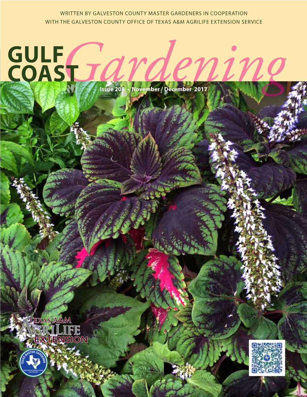 GULF COAST Gardeningissue 208 • November / December 2017 2017 Master Gardener the Best-Laid Plans of Mice and Men Often Go Awry